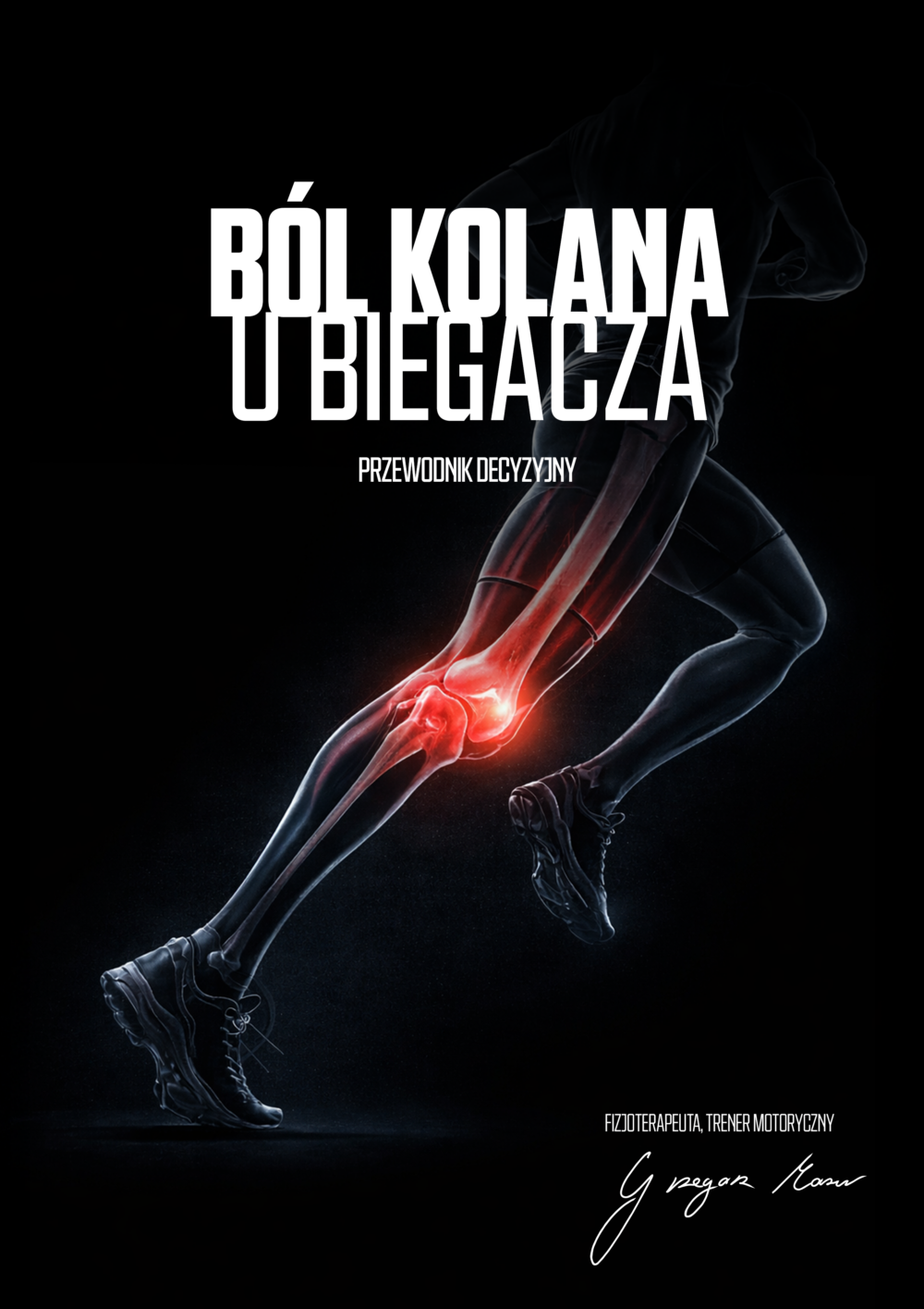 Ból kolana u biegacza. Przewodnik decyzyjny. - okładka